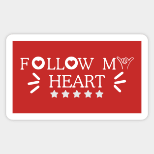 Follow My Heart ,valentine's day whispers Sticker